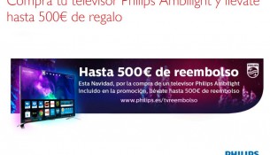 Promoción Philips Televisores Regalo 500€